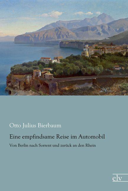 Produktbild Eine empfindsame Reise im Automobil (Deutsch, Otto Julius Bierbaum, 2014)