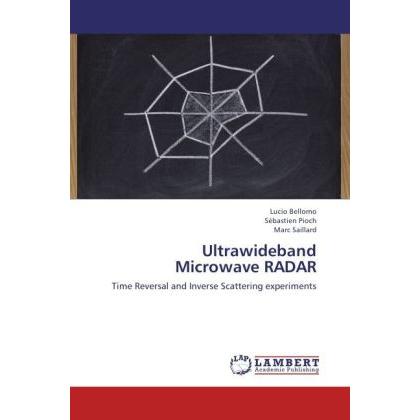 Thumbnail - Ultrawideband Microwave RADAR, Fachbücher von Marc Saillard, Lucio Bellomo, Sébastien Pioch