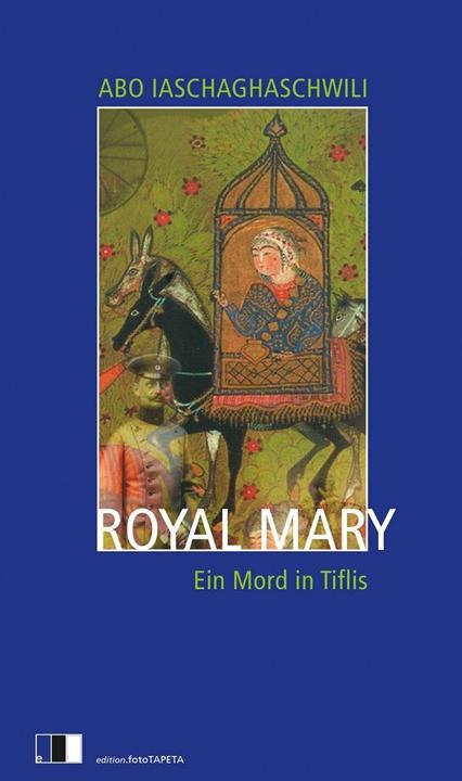 Produktbild Royal Mary (Deutsch, Abo Iaschaghaschwili, 2017)