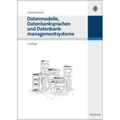 Datenmodelle, Datenbanksprachen und Datenbankmanagementsysteme, Fachbücher von Gottfried Vossen