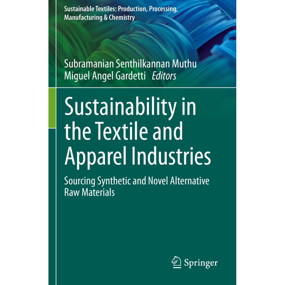 Sustainability in the Textile and Apparel Industries, Fachbücher von Miguel Angel Gardetti, Subramanian Senthilkannan Mu...