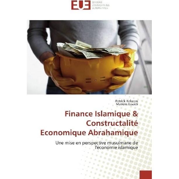 Finance Islamique & Constructalité Economique Abrahamique, Fachbücher von Mariem Essaidi, Patrick Kalason
