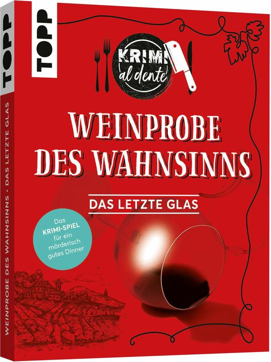 Krimi al dente – Weinprobe des Wahnsinns: Das letzte Glas (Deutsch, 5 - 8 Spieler)