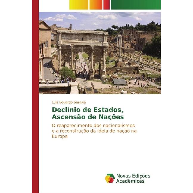 Declínio de Estados, Ascensão de Nações, Fachbücher von Luís Eduardo Saraiva