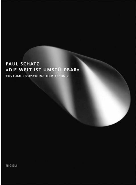 Produktbild Die Welt ist umstülpbar (Deutsch, Paul Schatz, 2008)