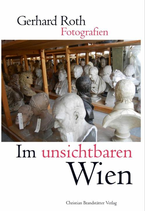 Produktbild Im unsichtbaren Wien (Deutsch, Gerhard Roth, 2010)