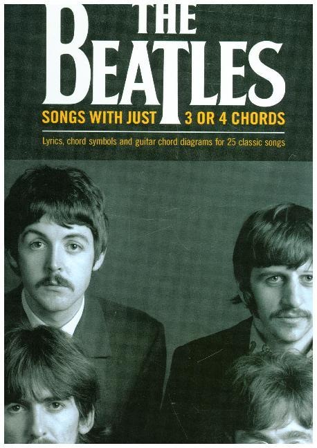 Actual product image The Beatles: Songs With Just 3 Or 4 Chords (Guitar & Vocal Book) (English, The Beatles, 2018)