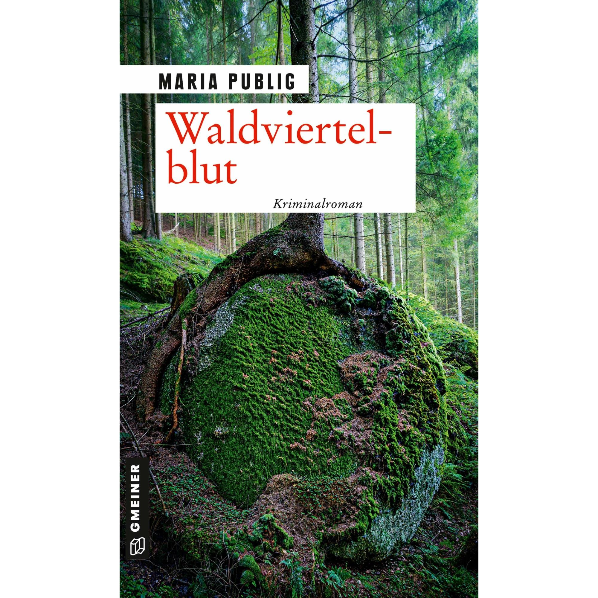 Publig:Waldviertelblut, Belletristik von Maria Publig