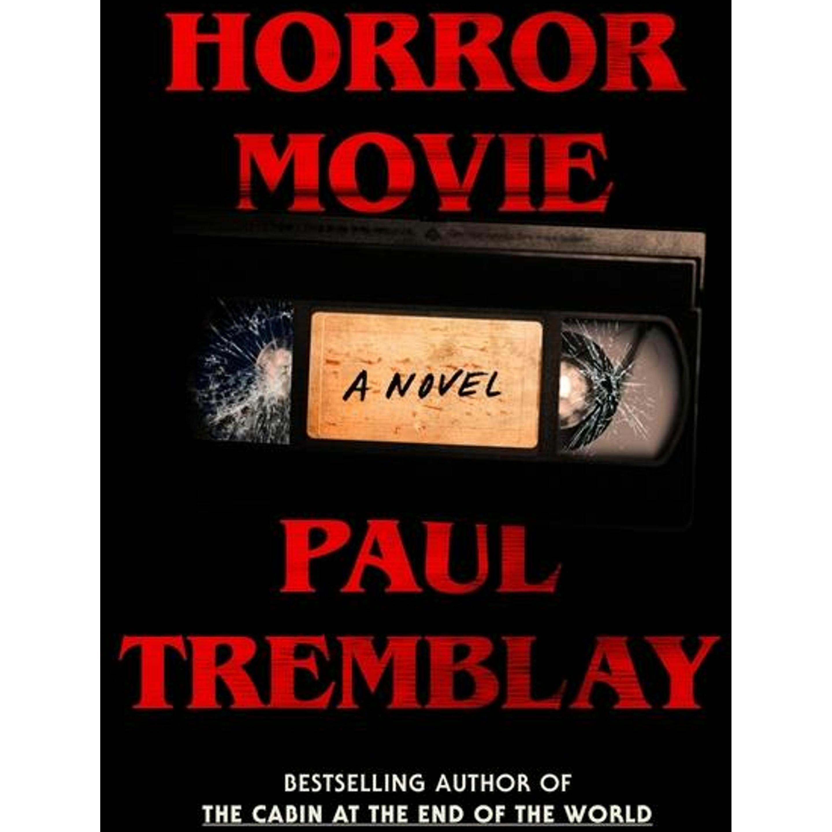 Horror Movie, Belletristik von Paul Tremblay