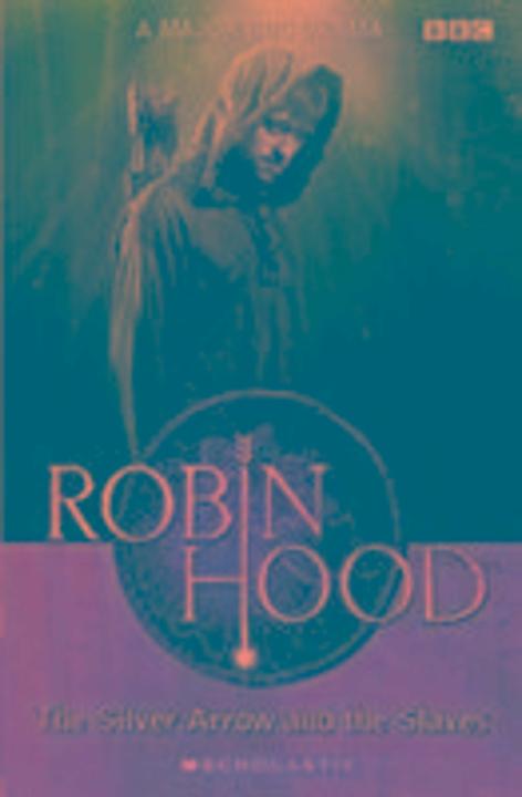 Robin Hood: The Silver Arrow and the Slaves (Englisch, Edwards Lynda, 2008)