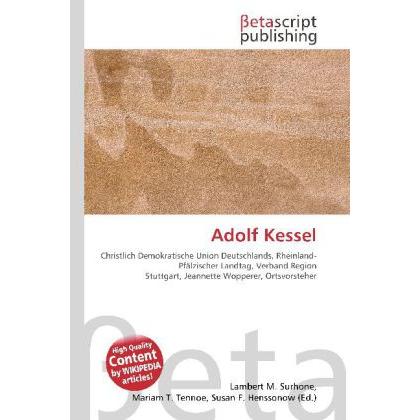Thumbnail - Adolf Kessel, Fachbücher von Lambert M. Surhone, Mariam T. Tennoe, Susan F. Henssonow