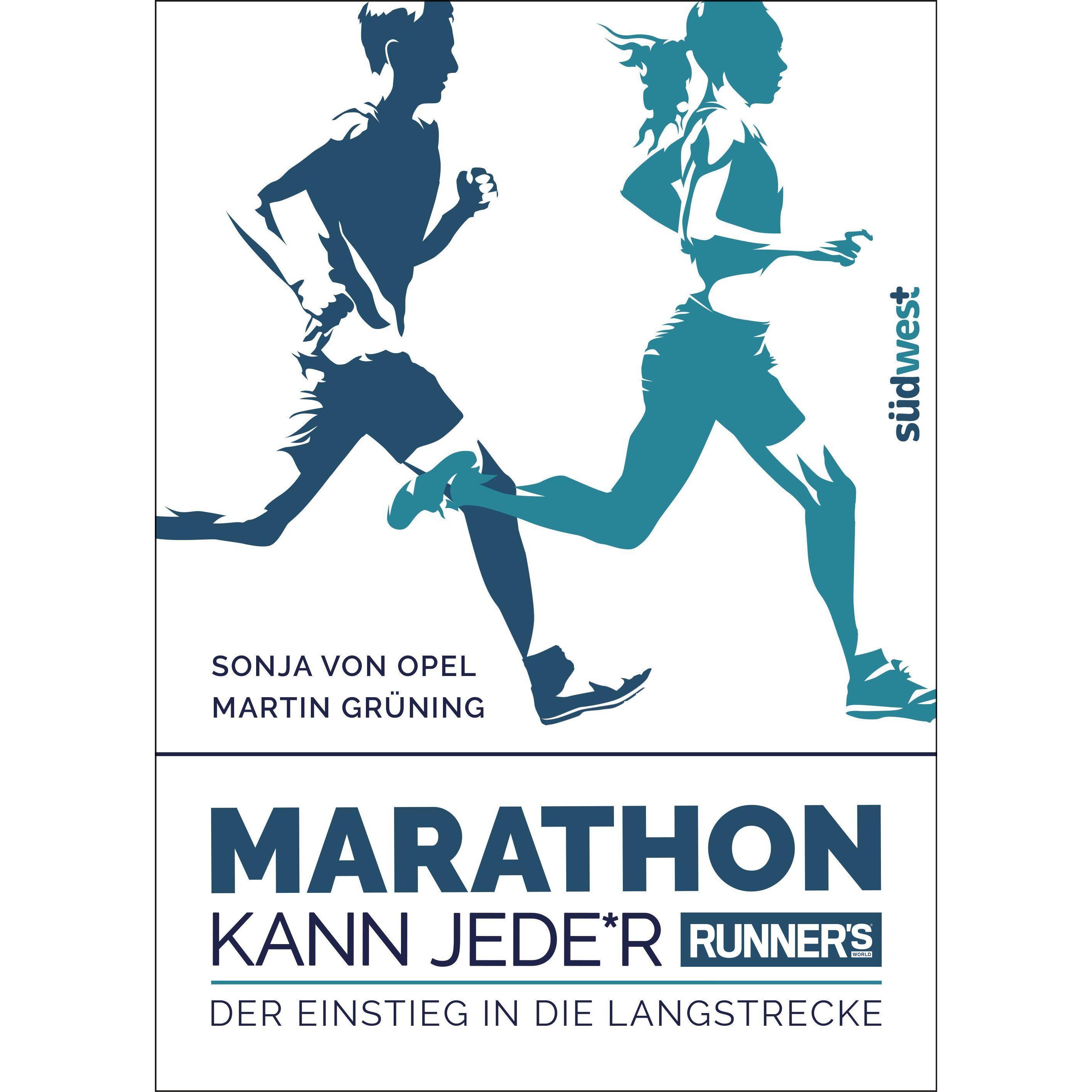 Runner's World: Marathon kann Jede*r, Ratgeber von Martin Grüning, Sonja Von Opel
