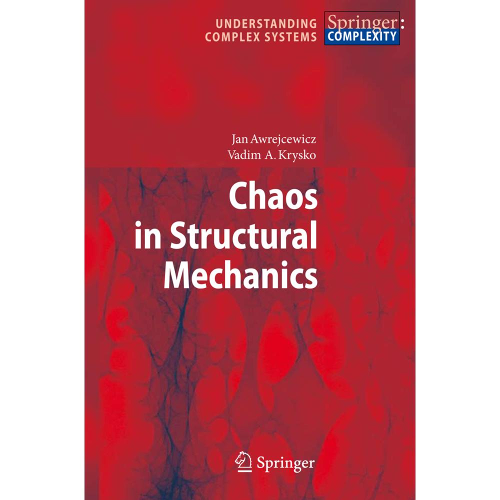 Chaos in Structural Mechanics, Fachbücher von Jan Awrejcewicz, Vadim Anatolevich Krys'ko