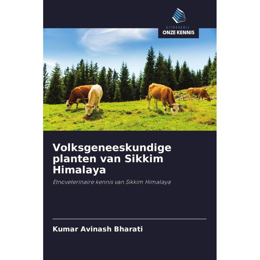 Volksgeneeskundige planten van Sikkim Himalaya, Fachbücher von Kumar Avinash Bharati