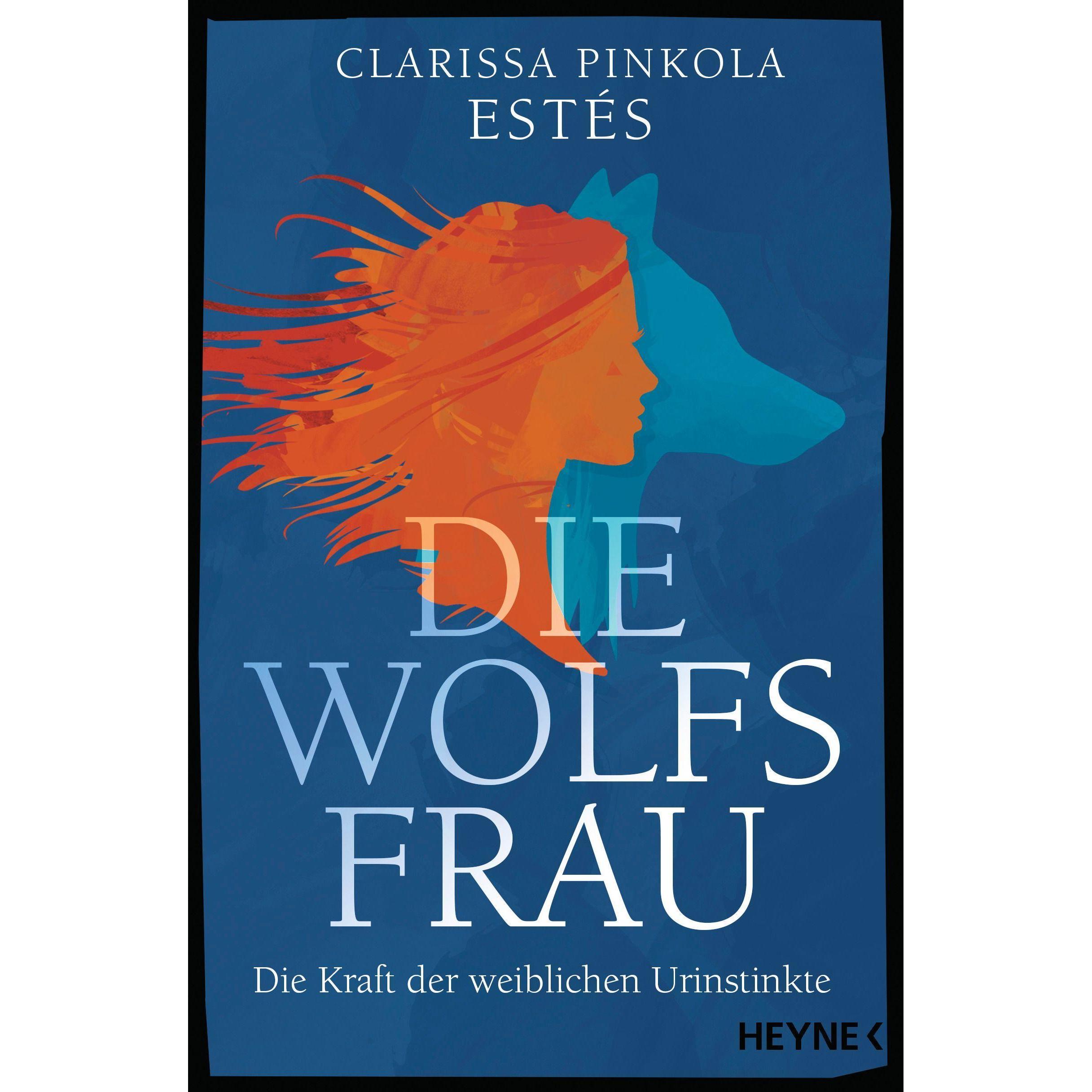 Die Wolfsfrau, Ratgeber von Mascha Rabben, Clarissa Pinkola Estés