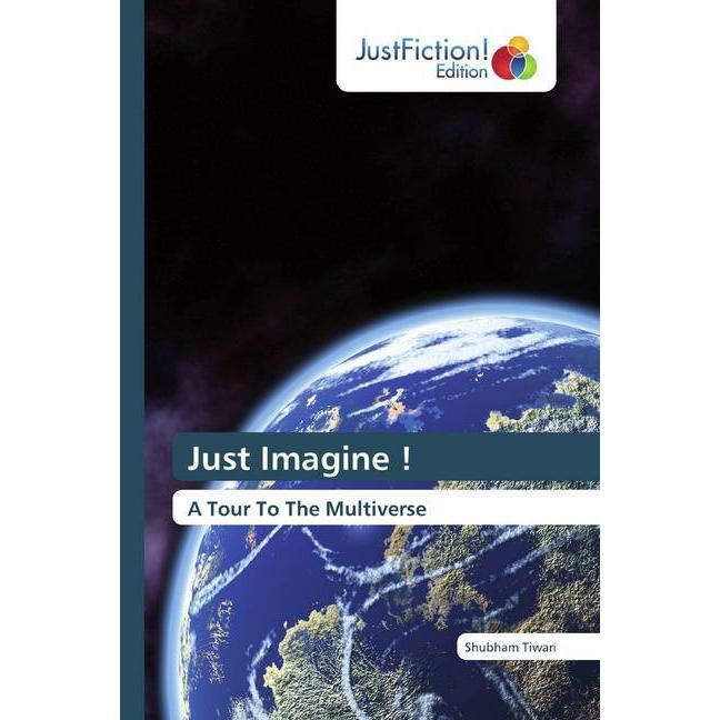 Just Imagine!, Belletristik von Shubham Tiwari