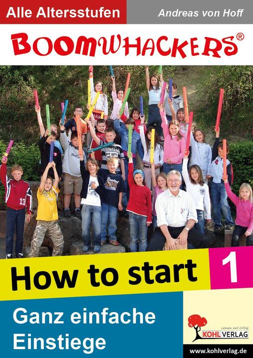 Produktbild Boomwhackers - How To Start (Deutsch, KOHL VERLAG Der Verlag mit dem Baum, 2007)