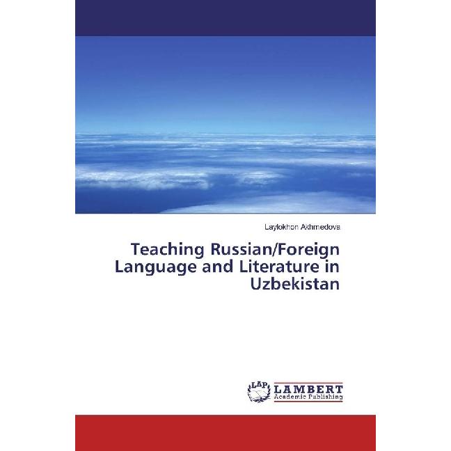 Teaching Russian/Foreign Language and Literature in Uzbekistan, Fachbücher von Laylokhon Akhmedova