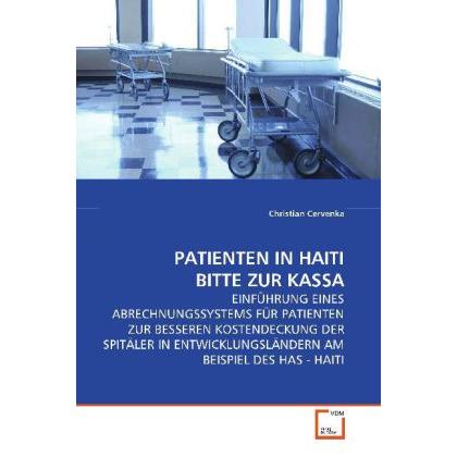 Patienten In Haiti Bitte Zur Kassa, Fachbücher von Christian Cervenka