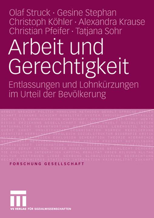Produktbild Arbeit und Gerechtigkeit (Deutsch, Alexandra Krause, Christian Pfeifer, Christoph Köhler, Gesine Stephan, Olaf Struck, Tatjana Sohr, 2006)