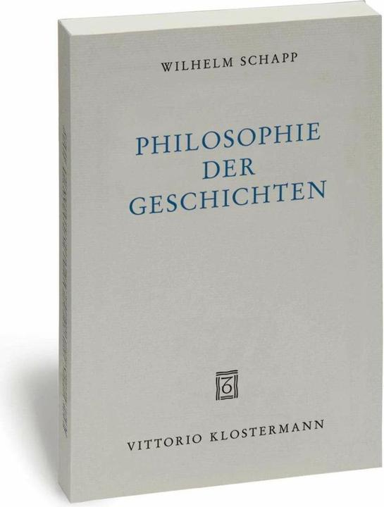 Produktbild Philosophie der Geschichten (Deutsch, Jan Schapp, Karen Joisten, Wilhelm Schapp, 2015)