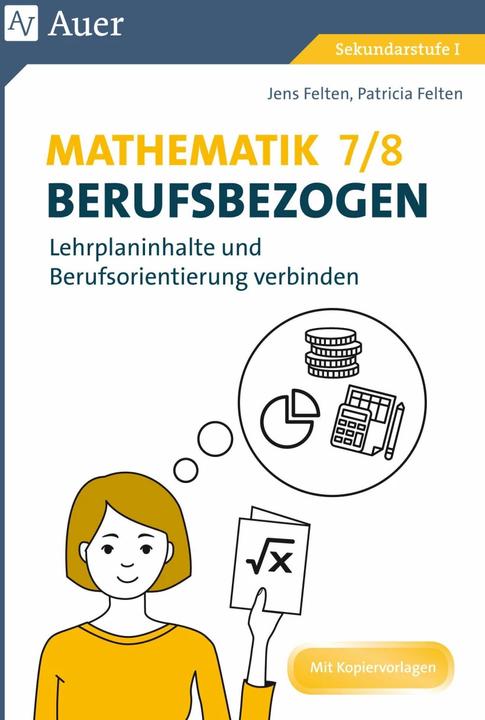 Produktbild Mathematik 7-8 berufsbezogen (Deutsch, Jens Felten, Patricia Felten, 2018)