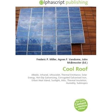 Thumbnail - Cool Roof, Fachbücher von Agnes F. Vandome, Frederic P. Miller, John McBrewster