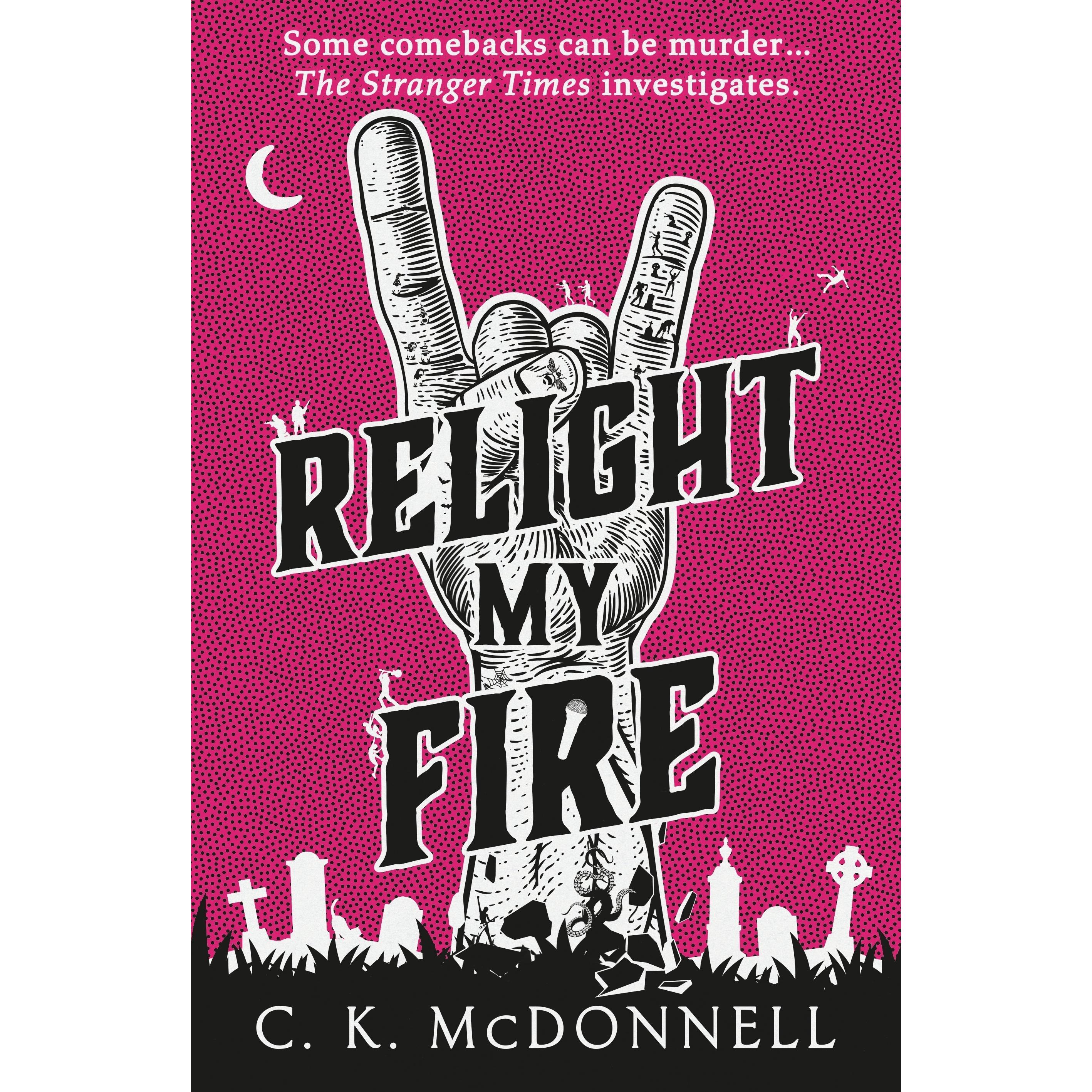 Thumbnail - Relight My Fire, Belletristik von C. K. McDonnell