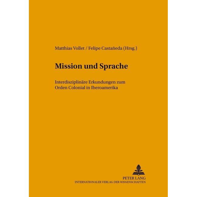 Mission und Sprache, Fachbücher von Matthias Vollet, Felipe Castaneda
