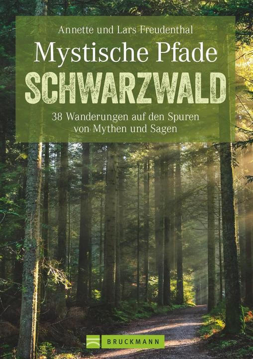 Produktbild Mystische Pfade im Schwarzwald (Deutsch, Lars Und Annette Freudenthal, 2021)