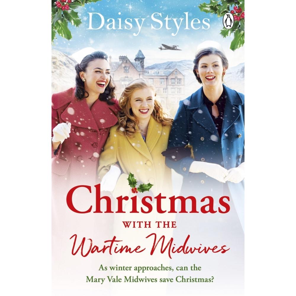 Styles:Christmas With The Wartime Midwi, Belletristik von Daisy Styles