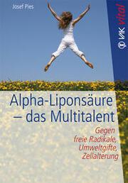 Produktbild Alpha-Liponsäure das Multitalent (Deutsch, Josef Pies, 2003)