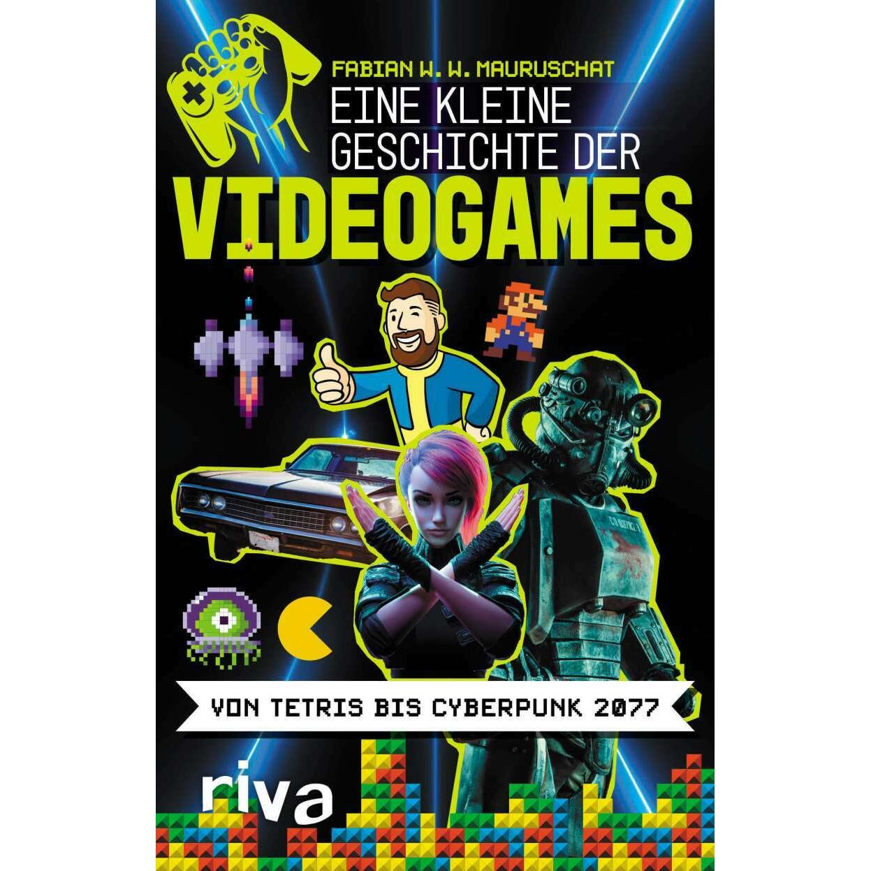 Eine kleine Geschichte der Videogames, Sachbücher von Fabian W. W. Mauruschat