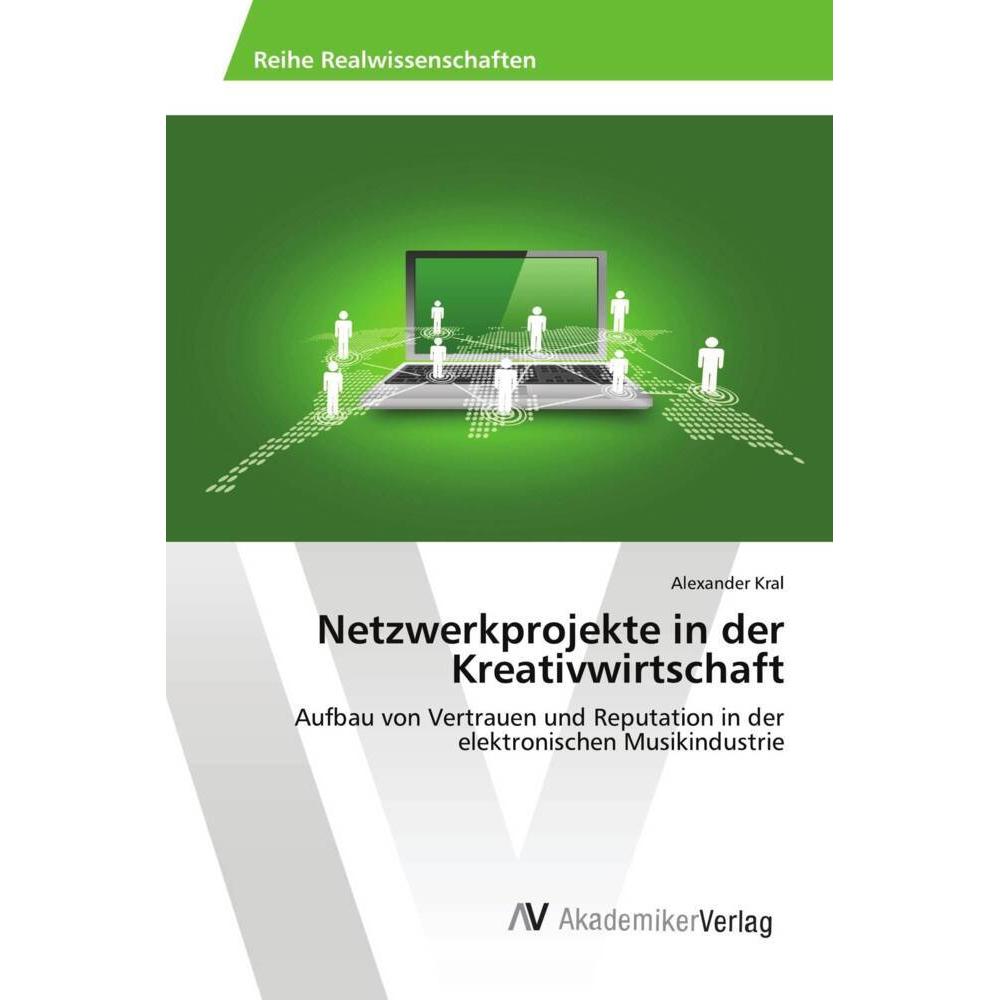 Netzwerkprojekte in der Kreativwirtschaft, Fachbücher von Alexander Kral