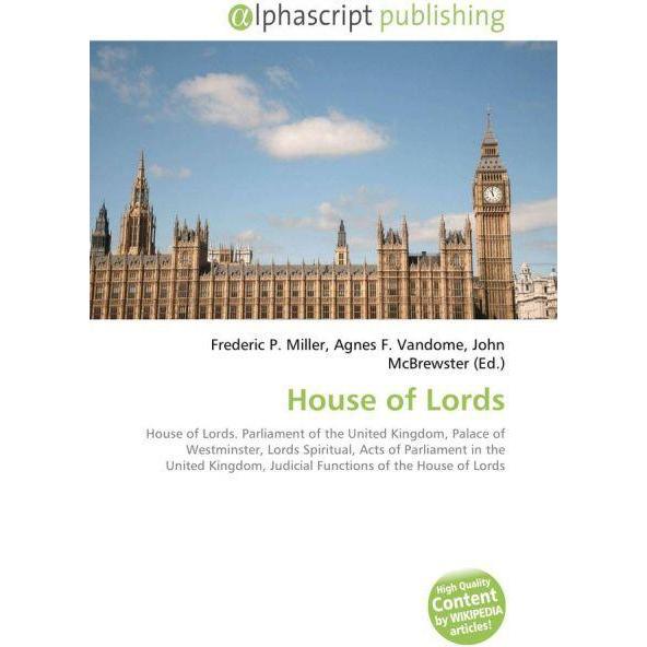 House of Lords, Fachbücher von Agnes F. Vandome, Frederic P. Miller, John McBrewster