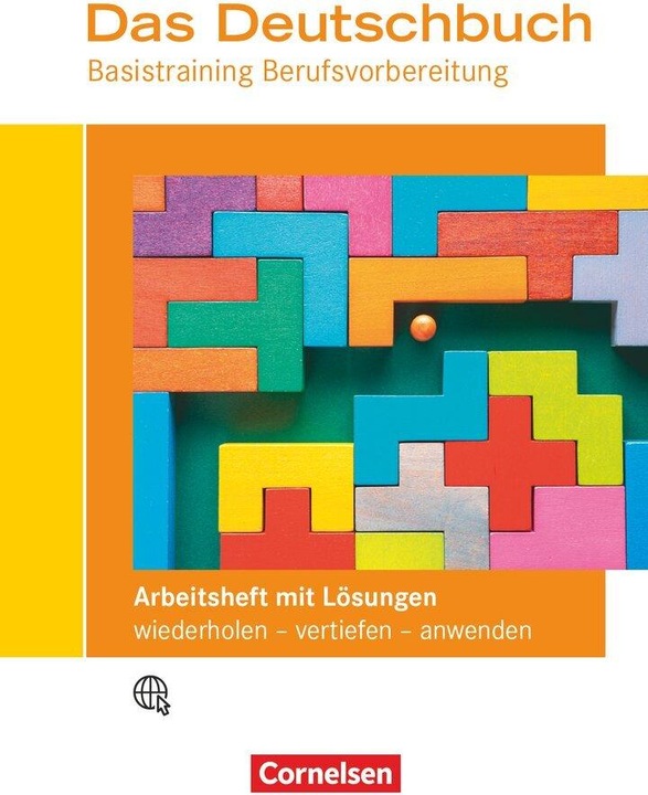 Immagine prodotto Das Deutschbuch – Basistraining Berufsvorbereitung, Arbeitsheft mit Lösungsbeileger (Tedesco, Martina Schulz-Hamann, Stefanie Winklhofer, Barbara Siebert, Iris Grutzeck, Nicole Winkler, Cornelia Maria Trentl, Kirsten-Alexandra Geissler, 2023)