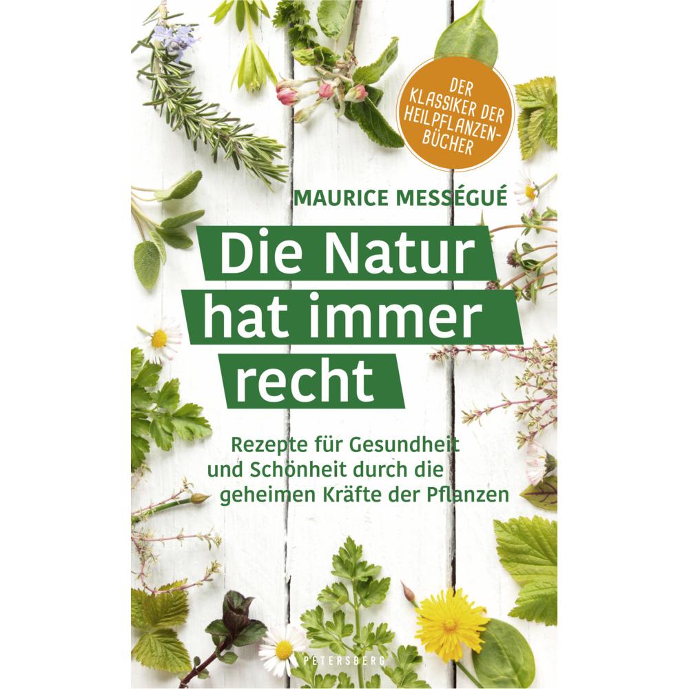 Die Natur hat immer recht, Ratgeber von Maurice Mességué