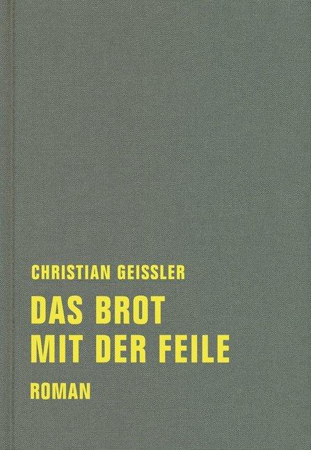 Produktbild Das Brot mit der Feile (Deutsch, Christian Geissler, 2016)