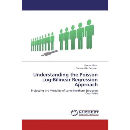 Understanding the Poisson Log-Bilinear Regression Approach, Fachbücher von Stefanni De Guzman, Denzel Chua
