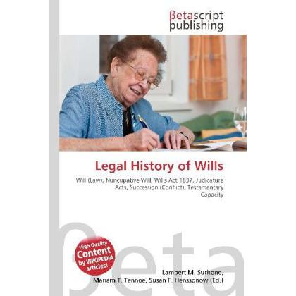 Legal History of Wills, Fachbücher von Susan F. Marseken, Miriam T. Timpledon, Lambert M. Surhone