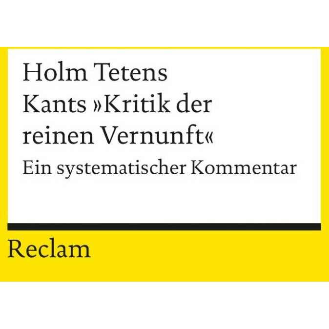 Kants - Kritik der reinen Vernunft', Fachbücher von Holm Tetens