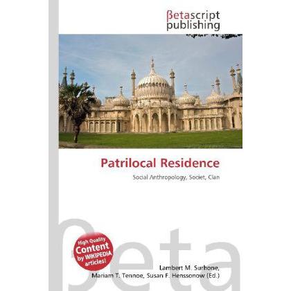 Patrilocal Residence, Fachbücher von Lambert M. Surhone, Miriam T. Timpledon, Susan F. Marseken