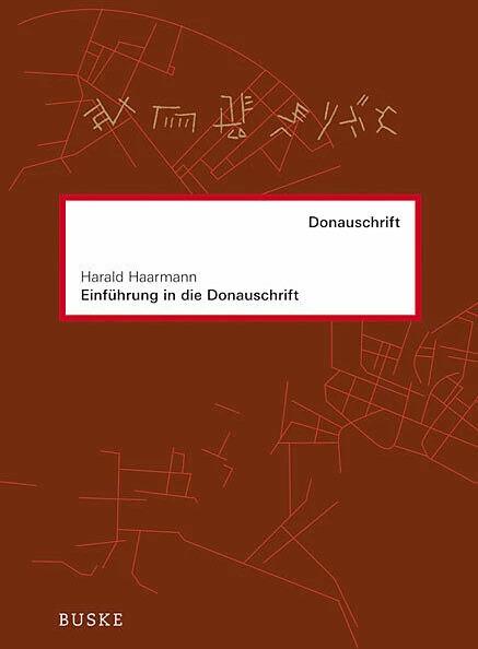 Produktbild Einführung in die Donauschrift (Deutsch, Harald Haarmann, 2010)