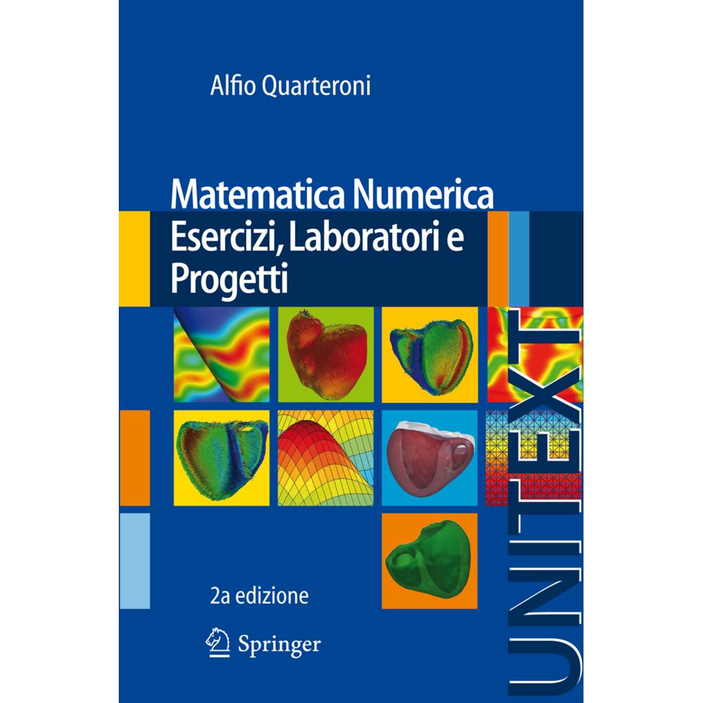 Matematica Numerica Esercizi, Laboratori e Progetti, Fachbücher von Alfio Quarteroni