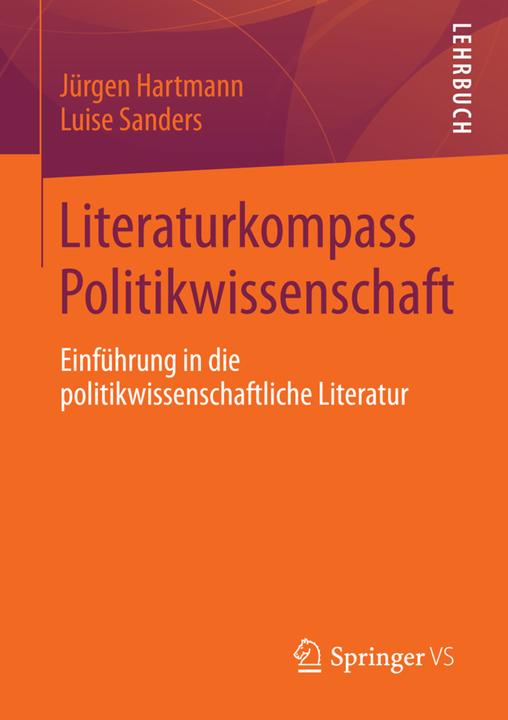 Produktbild Literaturkompass Politikwissenschaft (Deutsch, Jürgen Hartmann, Luise Sanders, 2013)