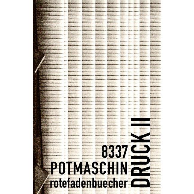 Druck Ii, Belletristik von Herr Potmaschin