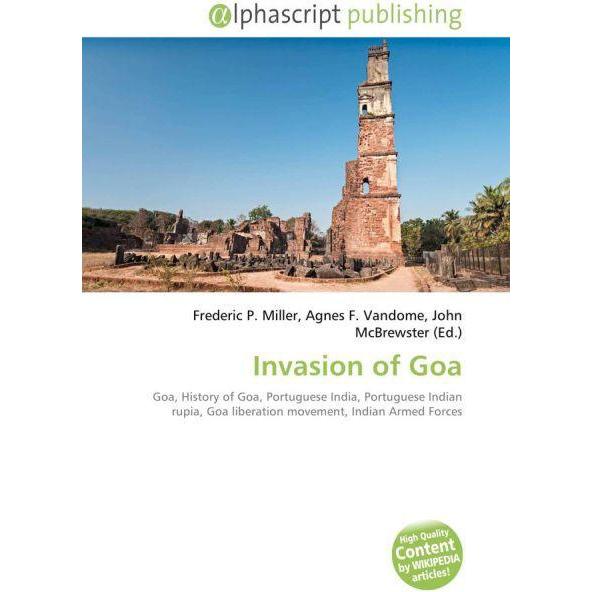 Invasion of Goa, Fachbücher von Agnes F. Vandome, Frederic P. Miller, John McBrewster