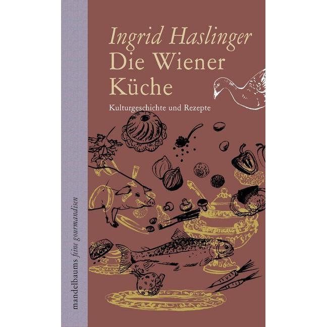 Die Wiener Küche, Ratgeber von Ingrid Haslinger