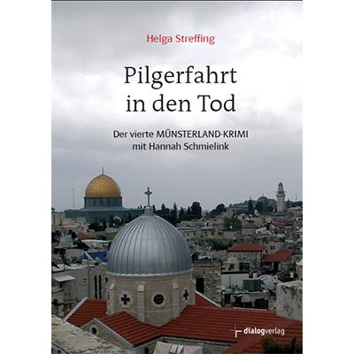 Pilgerfahrt in den Tod, Belletristik von Helga Streffing