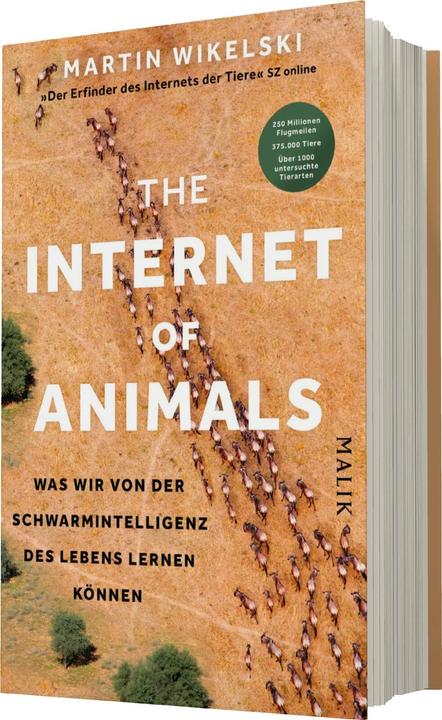 Produktbild The Internet of Animals: Was wir von der Schwarmintelligenz des Lebens lernen können (Deutsch, Martin Wikelski, 2024)